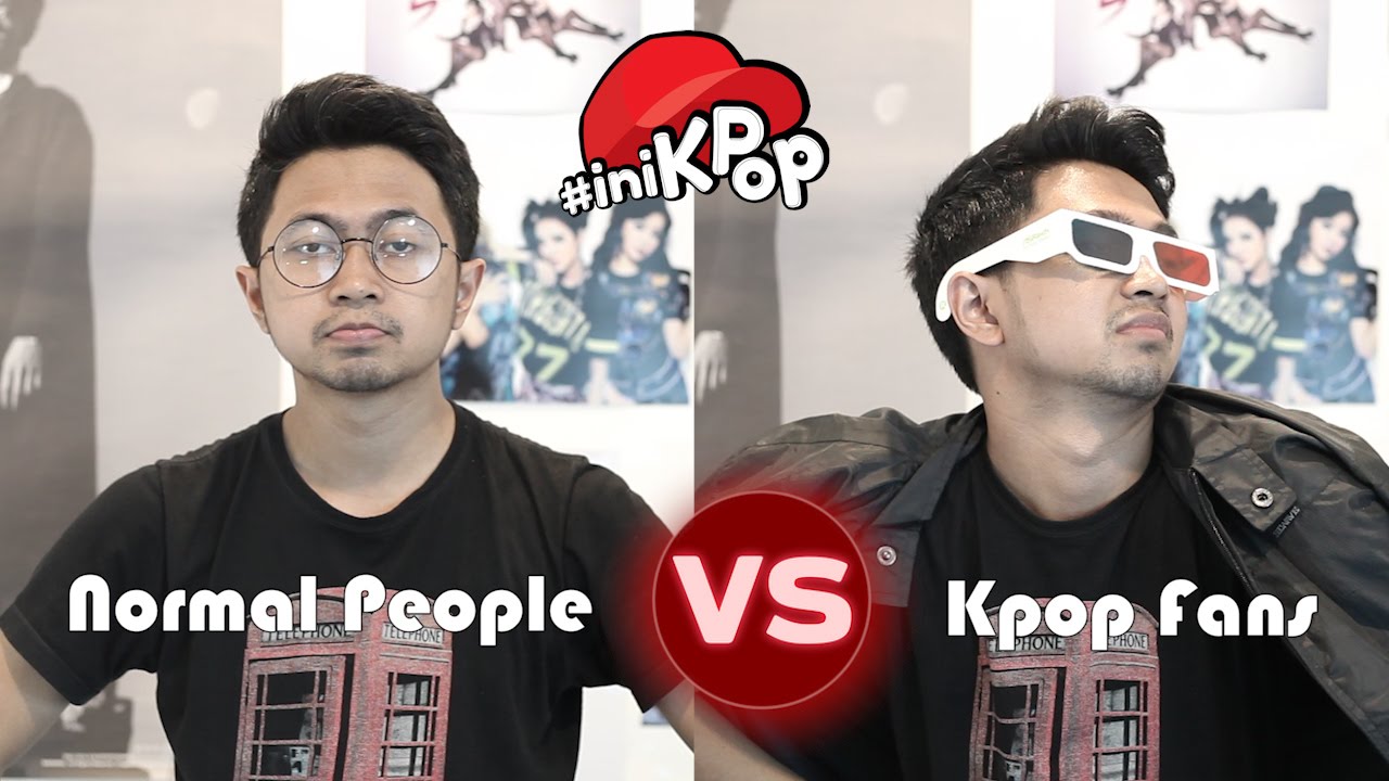 Normal People Vs Kpop Fans IniKpop